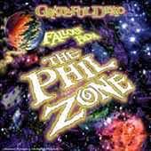 Grateful Dead : Fallout From The Phil Zone